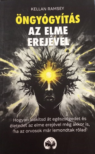 Kellan Ramsey: Öngyógyítás az elme erejével