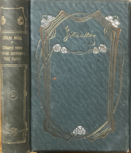 Jókai Mór: A kétszarvú ember - Az egyiptusi rózsa - Koronát szerelemért - A Hargita - A kalmár és családja - Petki Farkas leányai - Háromszéki leányok - A két szász