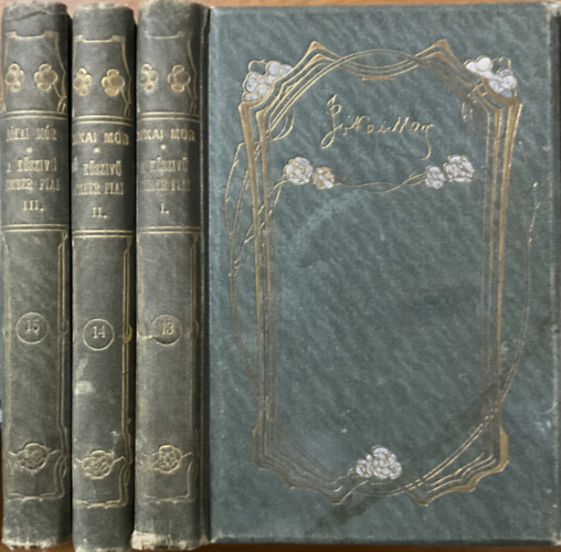 Jókai Mór: A kőszívű ember fiai I-III.