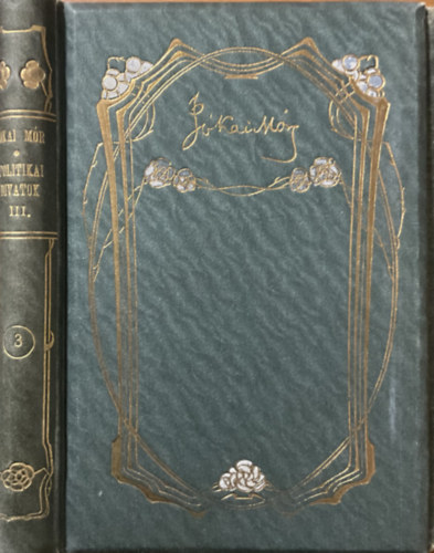 Jókai Mór: Politikai divatok III. kötet