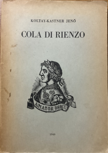 Koltay-Kastner Jenő: Cola di Rienzo