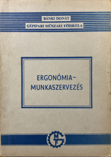Dr. Parányi György: Ergonómia-munkaszervezés