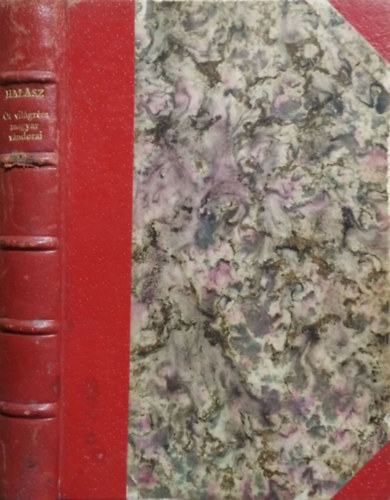 Halász Gyula: Öt világrész magyar vándorai