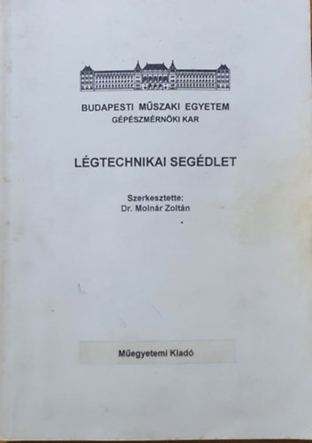 Molnár Zoltán (szerk.): Légtechnikai segédlet