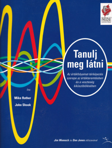 Mike Rother; John Shook: Tanulj meg látni