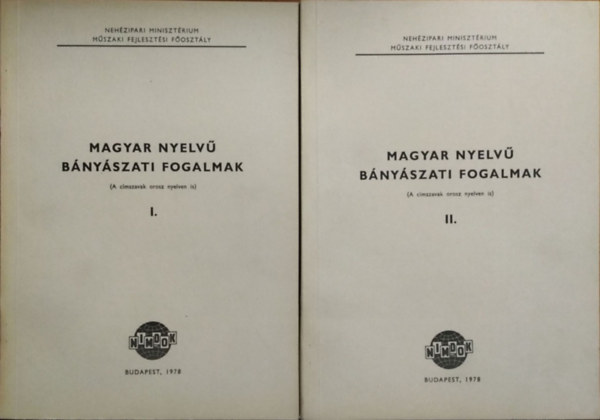: Magyar nyelvű bányászati fogalmak, I-II. (A-Z)
