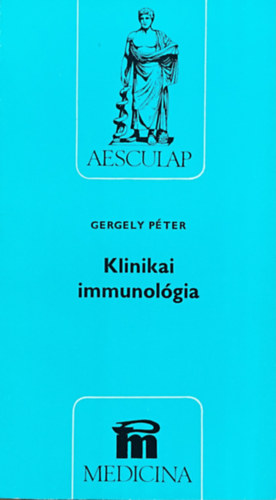 Gergely Péter: Klinikai immunológia