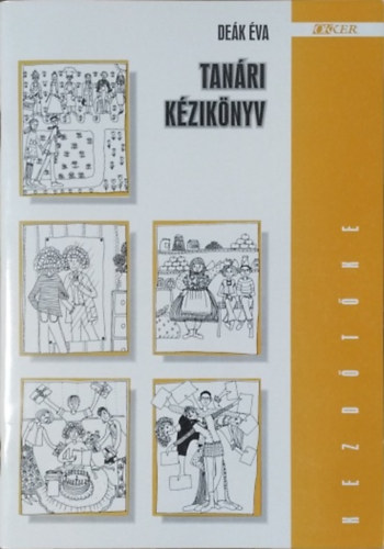 Deák Éva: Kezdőtőke - Tanári kézikönyv