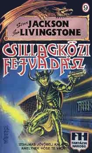 Steve Jackson; Ian Livingstone: Csillagközi fejvadász (Fantázia Harcos)