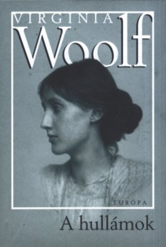 Virginia Woolf: A hullámok