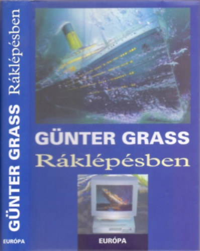 Günter Grass: Ráklépésben