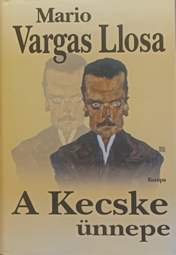 Mario Vargas LLosa: A kecske ünnepe