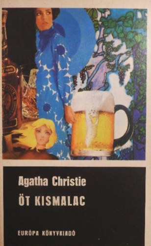 Agatha Christie: Öt kismalac
