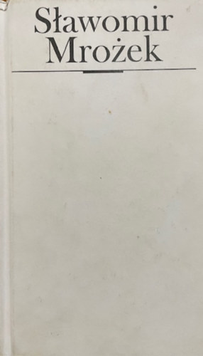 Slawomir Mrozek: Lolo és más történetek