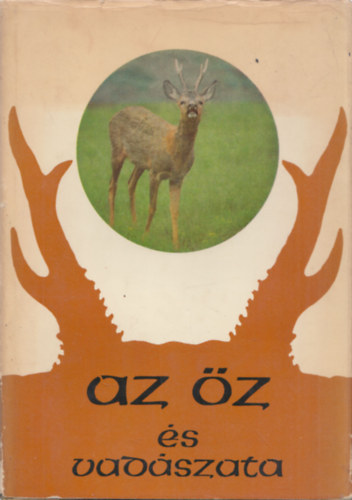 Dr. Berdár Béla: Az őz és vadászata