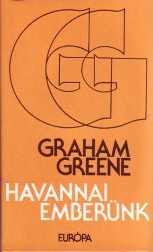 Graham Greene: Havannai emberünk