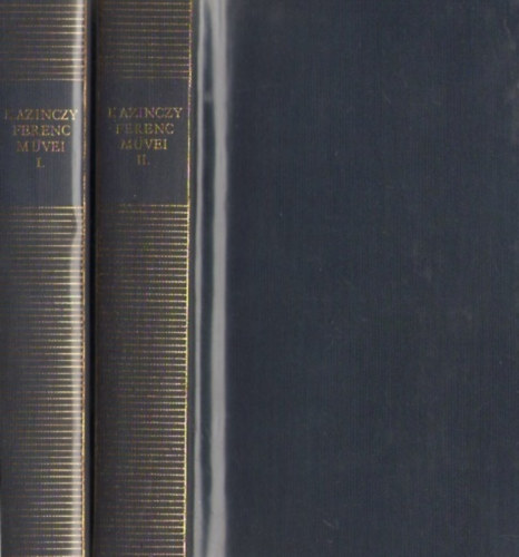 Kazinczy Ferenc: Kazinczy Ferenc művei I-II.