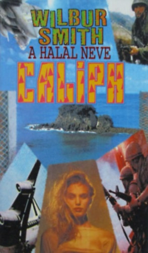 Wilbur Smith: A halál neve Caliph