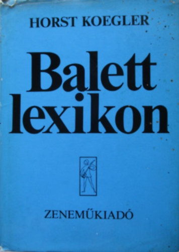 Horst Koegler: Balett lexikon