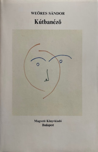 Weöres Sándor: Kútbanéző