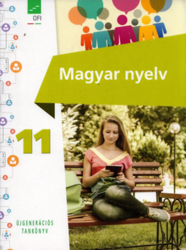 dr. Baranyai Katalin (vez. szerk.): Magyar nyelv 11. - Tankönyv - Újgenerációs tankönyv