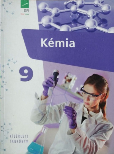 Demeter László (szerk.): Kémia 9. - Kísérleti tankönyv
