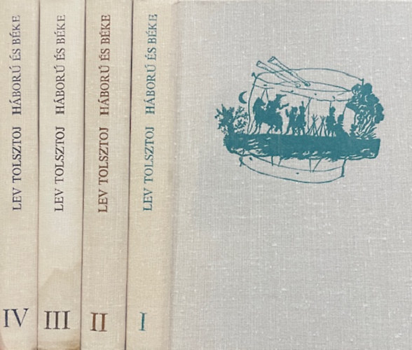 Lev Tolsztoj: Háború és béke I-IV.