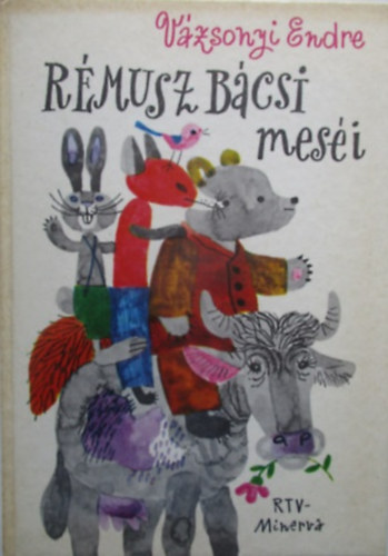 Vázsonyi Endre: Rémusz bácsi meséi