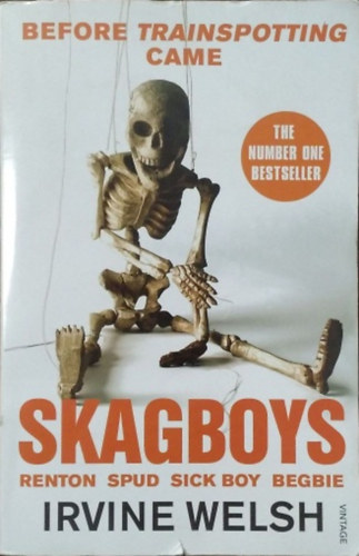 Irvine Welsh: Skagboys