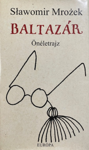 Slawomir Mrozek: Baltazár - Önéletrajz