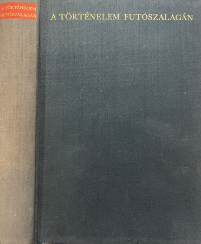 : A történelem futószalagán