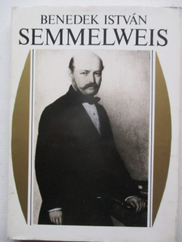 Benedek István: Semmelweis