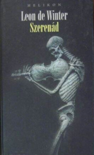Leon de Winter: Szerenád