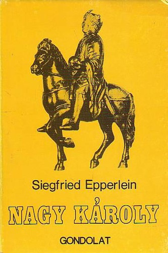 Siegfried Epperlein: Nagy Károly