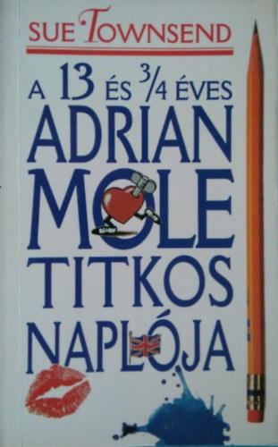Sue Townsend: A 13 és 3/4 éves Adrian Mole titkos naplója