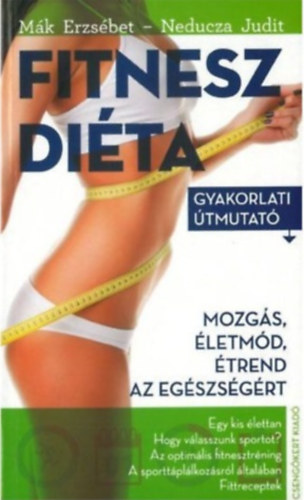Mák Erzsébet, Neducza Judit: Fitnesz diéta