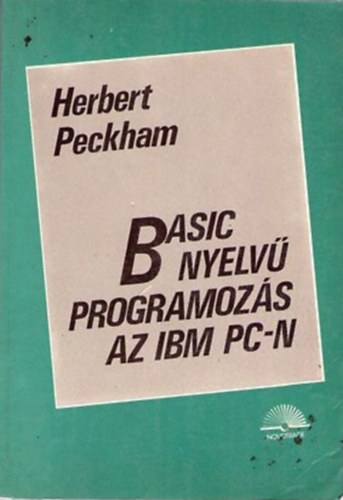 Herbert Peckham: Basic nyelvű programozás az IMB PC-n