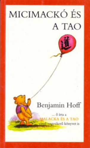 Benjamin Hoff: Micimackó és a Tao