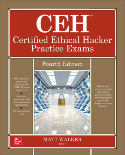 Matt Walker: CEH™ Certified Ethical Hacker Practice Exams (Fourth Edition)