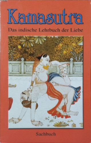 Vatsyayana: Kamasutra - Das indische Lehrbuch der Liebe