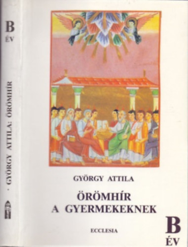 György Attila: Örömhír a gyermekeknek
