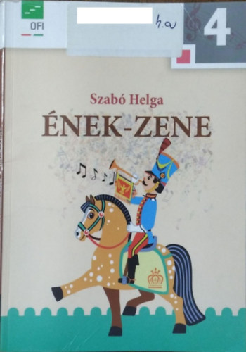Szabó Helga: Ének-zene 4.o.