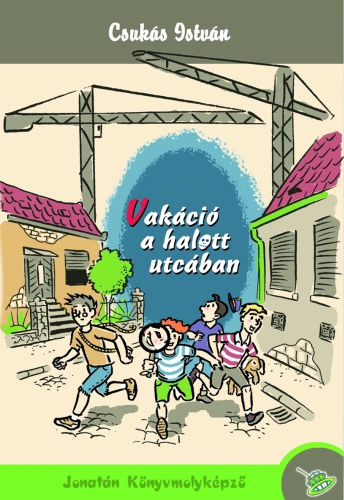 Csukás István: Vakáció a halott utcában