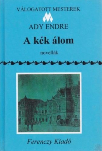 Ady Endre: A kék álom