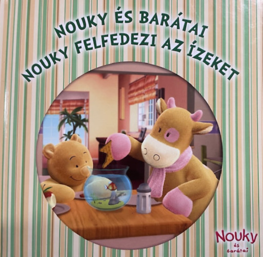 : Nouky felfedezi az ízeket
