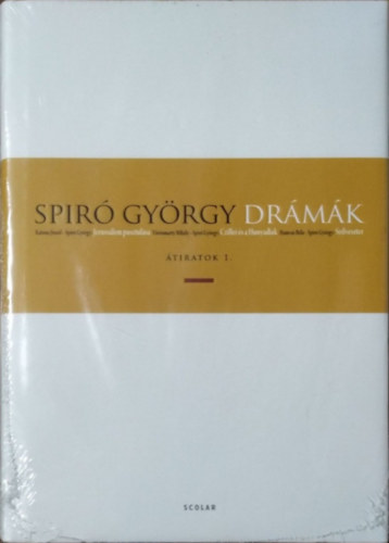 Spiró György: Drámák - Átiratok 1.