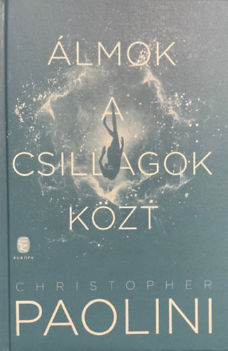 Christopher Paolini: Álmok a csillagok közt