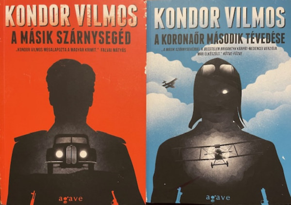 Kondor Vilmos: Szent korona-trilógia I-II. (A másik szárnysegéd + A koronaőr második tévedése)