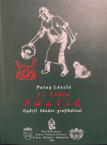 Patay László: Az ember főztje