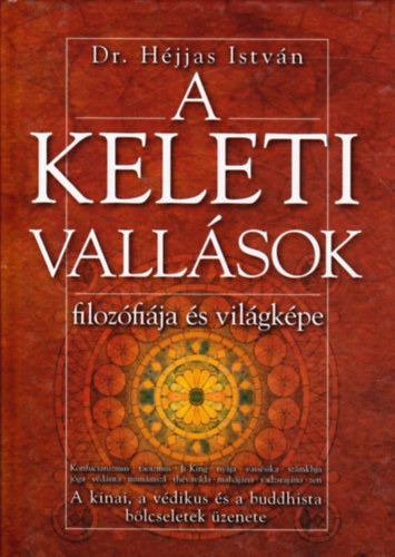 : A keleti vallások filozófiája és világképe